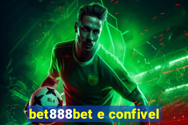 bet888bet e confivel